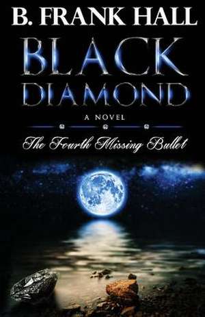 Black Diamond de B. Frank Hall