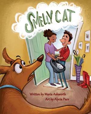 Smelly Cat: A dog-gone picture book about adoption de Maria Ashworth