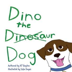 Dino the Dinosaur Dog de Rt Slayton