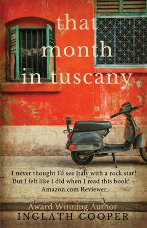 That Month in Tuscany de Inglath Cooper