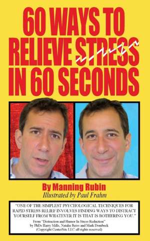 60 Ways To Relieve Stress in 60 Seconds de Manning Rubin