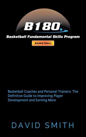 B180 Basketball Fundamental Skills Program de David Smith