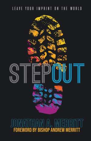 STEP Out! de Jonathan A. Merritt