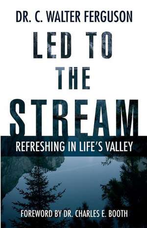 Led To The Stream de C Walter Ferguson