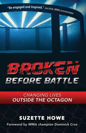 Broken Before Battle de Suzette Howe