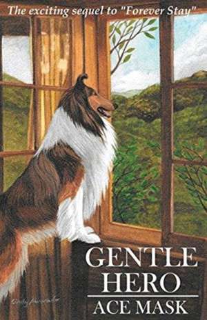 GENTLE HERO de Ace Mask