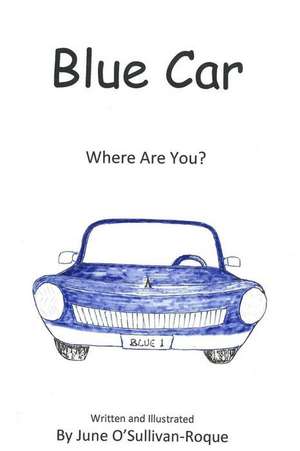 Blue Car de June O'Sullivan-Roque