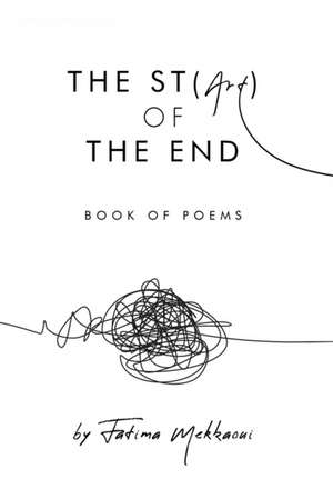 The St(Art) of the End de Fatima Mekkaoui