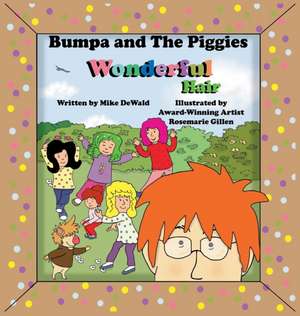 Bumpa and the Piggies de Mike Dewald