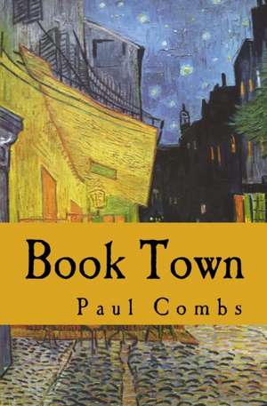 Book Town de Paul Combs