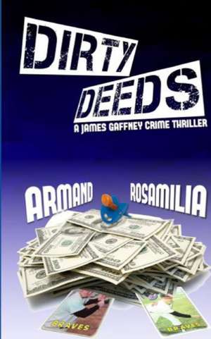 Dirty Deeds de Armand Rosamilia