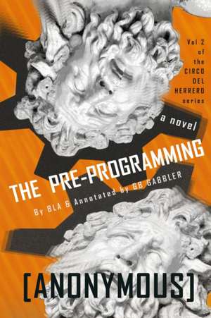 The Pre-programming de B L A