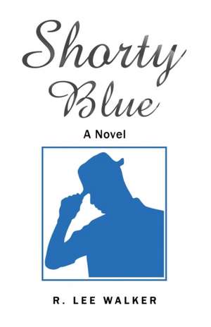 Shorty Blue de R. Lee Walker