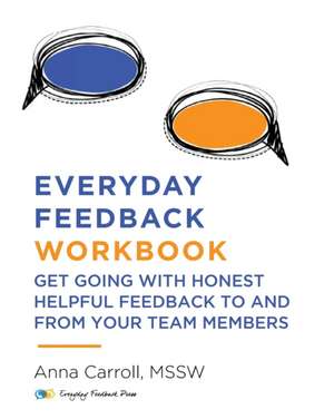 Everyday Feedback Workbook de Anna Carroll