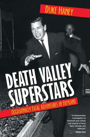 Death Valley Superstars de Duke Haney