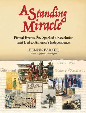 A Standing Miracle de Dennis Parker