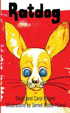 Ratdog de Carol A. Poland