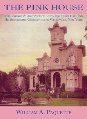 The Pink House de William A. Paquette