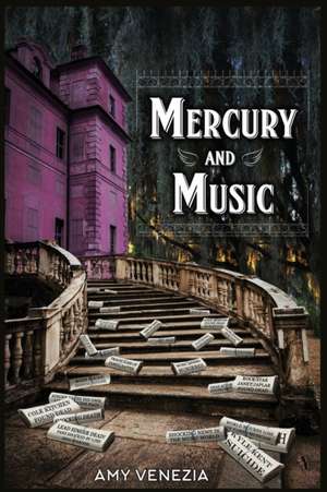 Mercury and Music de Amy Venezia