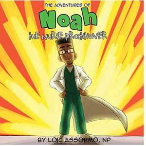 The Adventures of Noah The Nurse Practitioner: Yucky monster eyes? de Loic Assobmo