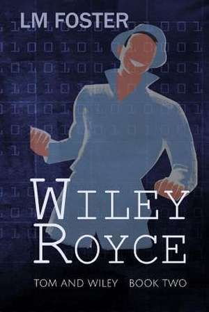 Wiley Royce de LM Foster