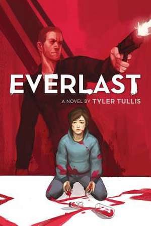 Everlast de Tyler Tullis