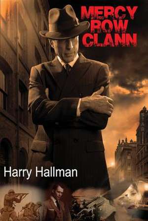 Mercy Row Clann de Harry Hallman