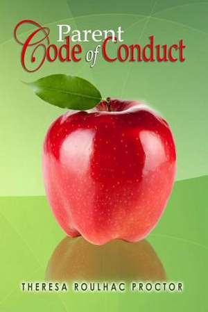 Parent Code of Conduct de Theresa Roulhac Proctor