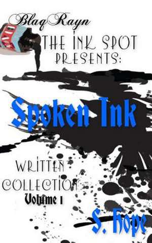 The Ink Spot Presents de S. Hope