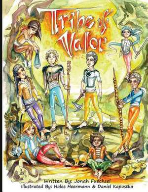 Tribe of Valor de Jonah Fuechsel