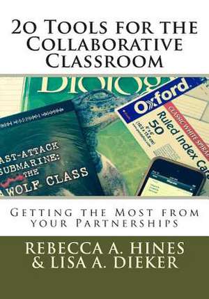 20 Tools for the Collaborative Classroom de Rebecca A. Hines