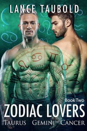 Zodiac Lovers Book 2 de Lance Taubold