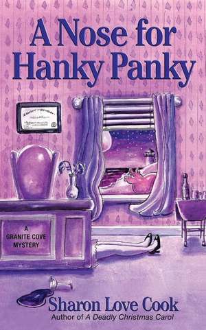 A Nose for Hanky Panky de Sharon Love Cook