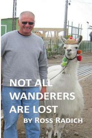 Not All Wanderers Are Lost de MR Ross a. Radich