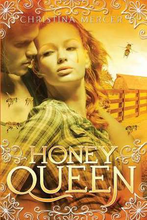 Honey Queen de Christina Mercer