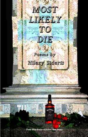 Most Likely to Die: A Tale from the Town of Harmony de Hilary Sideris