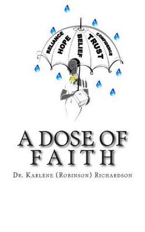 A Dose of Faith de Karlene Robinson