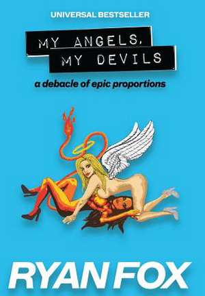 My Angels, My Devils de Ryan Fox