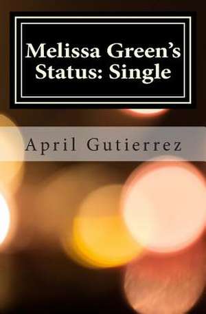 Melissa Green's Status de April Gutierrez