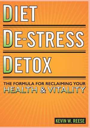 Diet, de-Stress, Detox