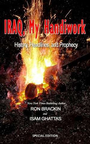 Iraq, My Handiwork de Ron Brackin