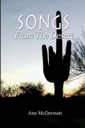 Songs from the Desert de Ann McDermott