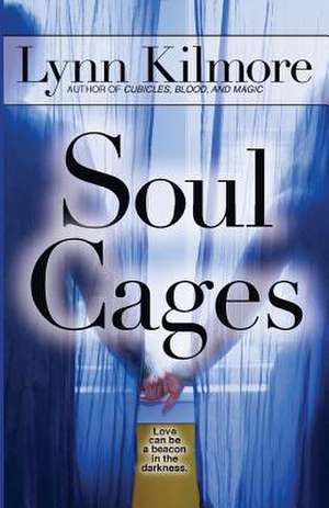 Soul Cages de Lynn Kilmore