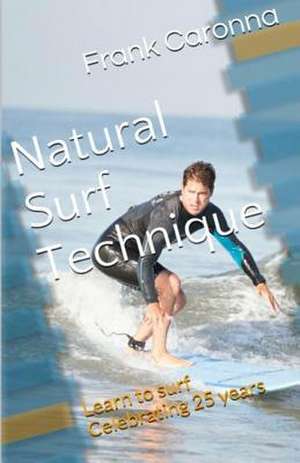 Natural Surf Technique de Frank Caronna