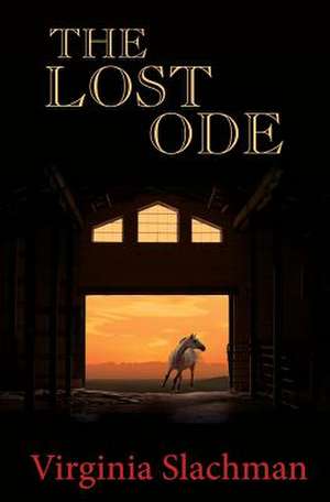 The Lost Ode de Virginia Slachman