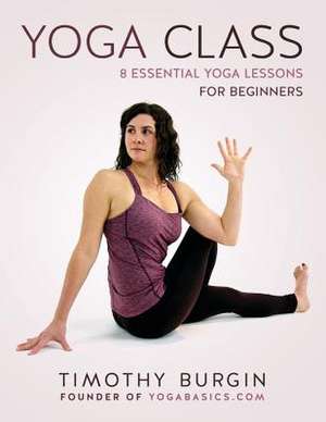 Yoga Class de Timothy N. Burgin