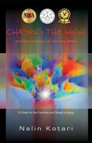 Chasing the High - And the Ecstasy of Coming Down