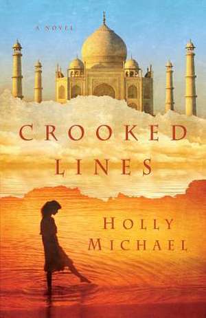 Crooked Lines de Holly J. Michael