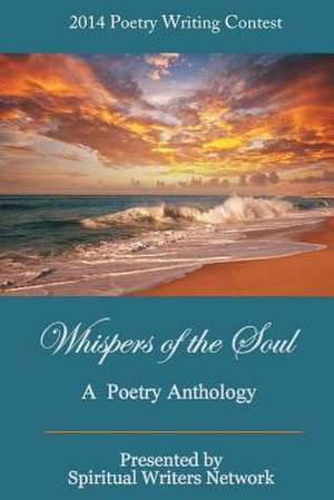 Whispers of the Soul de Spiritual Writers Network