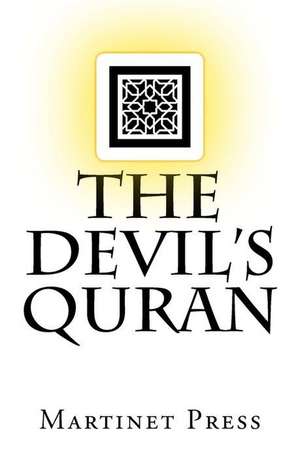 The Devil's Quran de Martinet Press